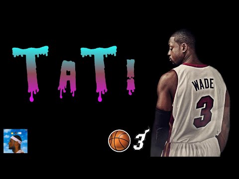 Dwyane Wade - “Tati” (6ix9ine) NBA Mix ‼️