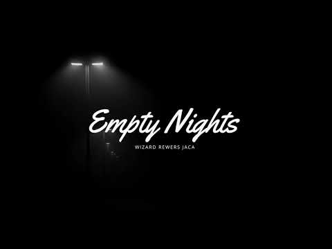 Wizard - Empty Nights [ref. Rewers | prod. Jaca]