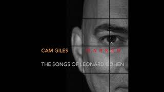 The Letters, Cam Giles D A R K E R The Songs Of Leonard Cohen