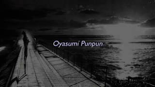 Oyasumi Punpun - David Vitela (Lyrics/Sub Español)