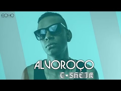 C. Sheik - Alvoroço