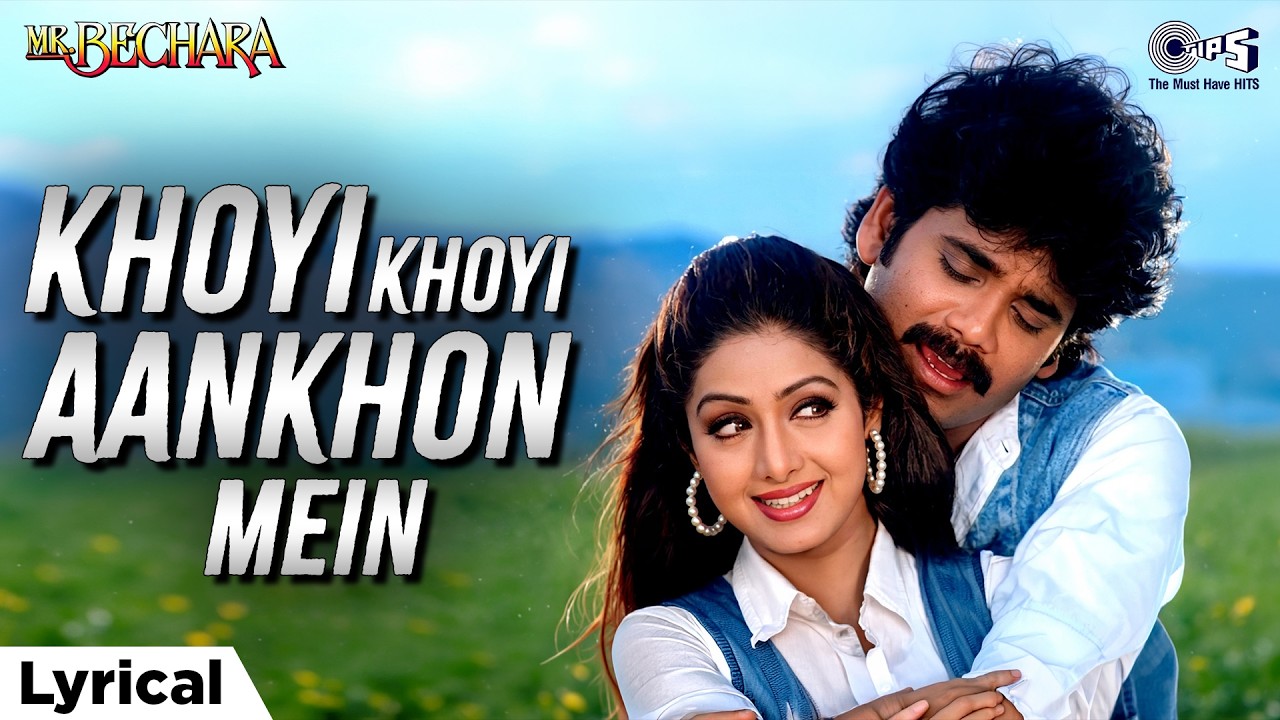 Khoyi Khoyi Aankhon Mein Sajne Lage Hai - Lyrical | Mr. Bechara | Udit Narayan, Alka Yagnik | 90s