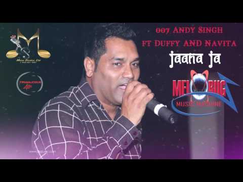 Andy Singh 007 ft Duffy & Navita - Jaana Ja ( Remix )
