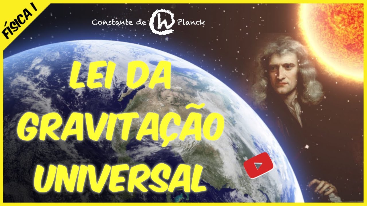 Lei da Gravitação Universal de Newton (dedução) - Física 01, aula 50