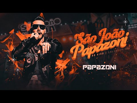 São João do Papazoni - Ao vivo I Salvador/ BA