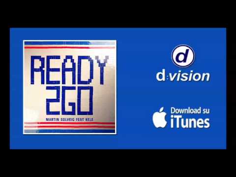 Martin Solveig feat Kele    Ready 2 Go
