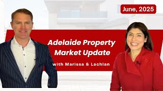 Adelaide Property Market Update - June 2025