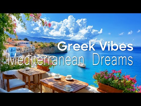 🎸 Mediterranean Music Escape | 2+ Hours of Tranquil Guitar for a Peaceful Day in Greece