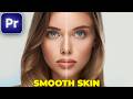 How To Make SKIN SMOOTH In Premiere Pro