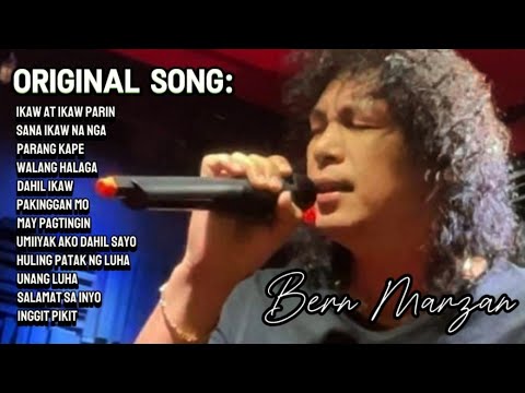 Original Song Bern Marzan - Singer/songwriter/Composer/Record Producer