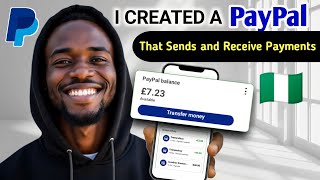 How to Create a PayPal Account That Sends and Receives Payments in Nigeria