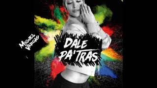 Alexis Y Fido - Dale ParaTra - Miguel Vargas Remix