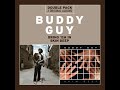 Buddy Guy - Out In The Woods (Main Version)