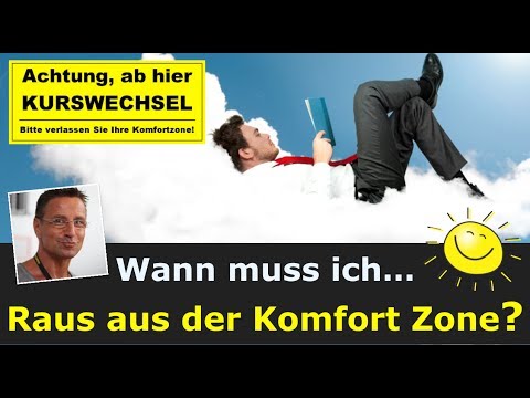 Wann Komfortzone verlassen erweitern überwinden  - 3