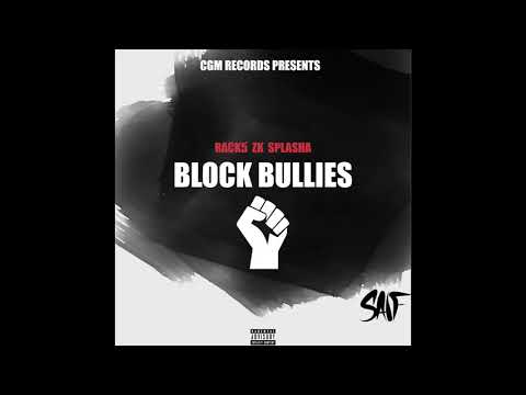 (1011) Rack5 x ZK x Splasha - Block Bullies