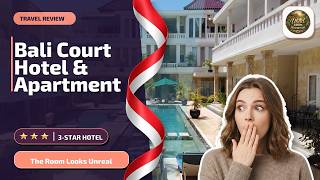 Bali Court Hotel & Apartment - The Room Looks Unreal | Bali, Indonesia🛎️