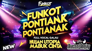 Download lagu FUNKOT PONTIANAK HUJAN UTOPIA X MABUK CINTA HARD GALAU 2025 - OKACOOL DEEJAY mp3