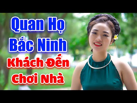 LK Quan Họ Bắc Ninh 2021 - Khách Đến Chơi Nhà - Em gái xinh đẹp Ngọc Khánh hát quan họ nghe mà mê