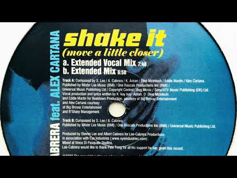 Lee-Cabrera feat. Alex Cartañá • Shake It (Move A Little Closer) (Extended Vocal Mix)