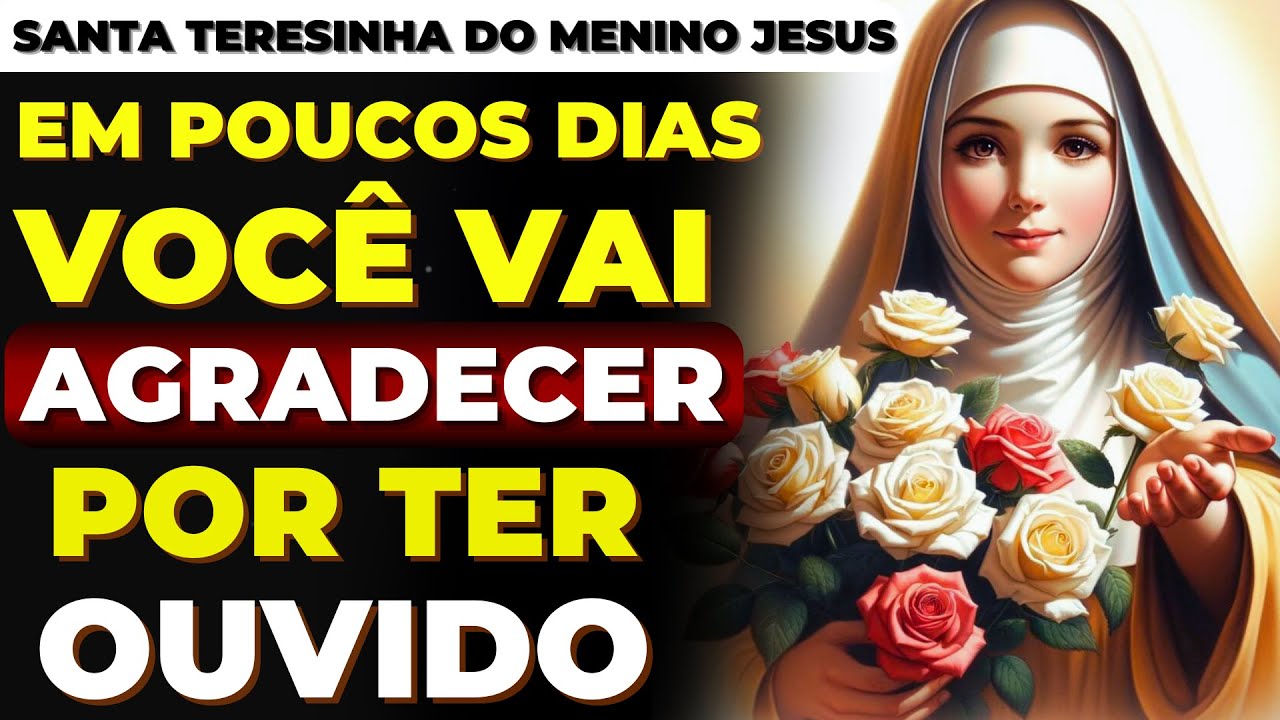 🌹SANTA TERESINHA DO MENINO JESUS  🙏APENAS OUÇA ESSA ORAÇÃO MUITO PODEROSA QUE O MILAGRE VEM LOGO 🙌