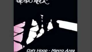 Metro Area - Soft Hoop video