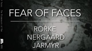 Fear of Faces - Bakfylleangst