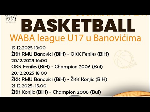 ŽKK RMU Banovići - OKK Feniks BL - WABA League U17