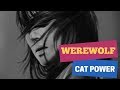Cat Power - Werewolf - Lyrics