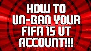 HOW TO UNLOCK YOUR BANNED FUT ACCOUNT ON FIFA 15!!!