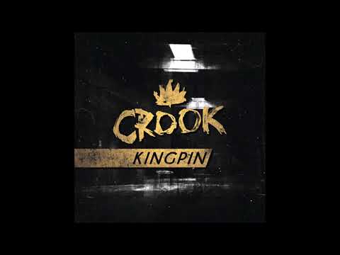 Crook - Kingpin 2017 (Full EP)