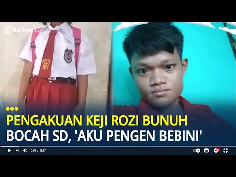 Pengakuan Keji Rozi Bunuh Bocah SD di OKI, Ngaku Sudah Kenal Lama, 'Aku Pengen Bebini'