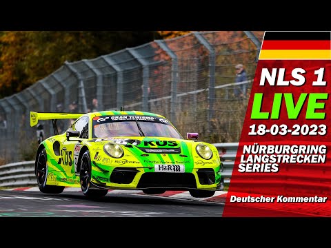 LIVE: Nürburgring NLS 1 SAISON START | 🇩🇪 68. ADAC Westfalenfahrt - Langstrecken Serie 2023