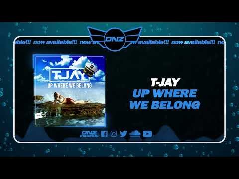 DNZF1491 // T-JAY - UP WHERE WE BELONG (Official Video DNZ Records)