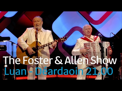 The Foster & Allen Showwill perform at The Irish Post County Music Awards on August 30th | TG4