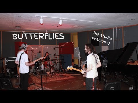 BUTTERFLIES - studio session