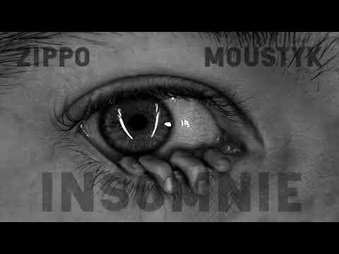 Zippo ft Moustyk - Insomnie