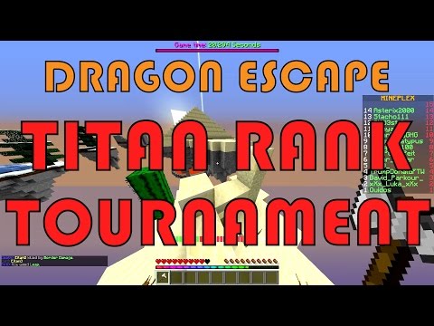 Dragon Escape TITAN Rank TOURNAMENT Announcement [Mineplex]