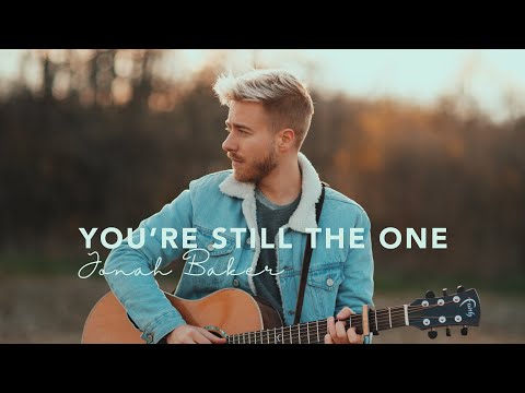 You're Still the One - Shania Twain (Acoustic Cover by Jonah Baker)