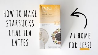 How To Make Starbucks Chai Tea Lattes at Home for LESS!