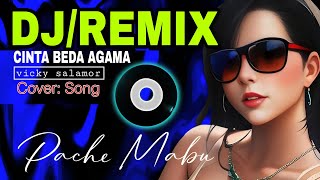 Download lagu CINTA BEDA AGAMA - DJ/REMIX TERBAIK : Vicky Salamor | MUSIC PARTY TIMUR ( Video Music) 🔊🔊🎵🎵 mp3