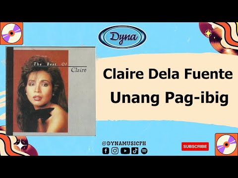 Claire Dela Fuente - Unang Pag ibig (Official Audio)