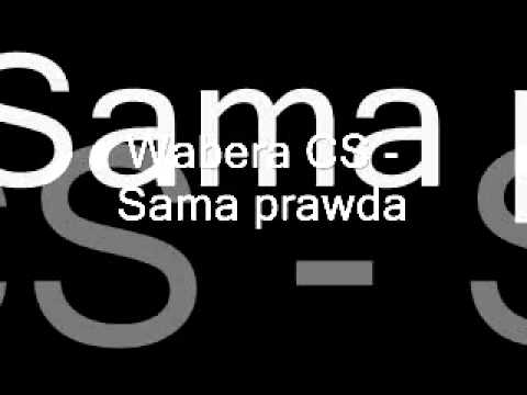 Wabera  - Sama prawda