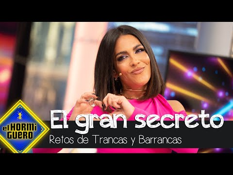 Trancas y Barrancas descubren un gran secreto de Lorena Castell - El Hormiguero