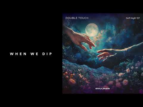 Premiere: Double Touch - Soft Night [Amulanga]