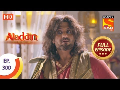 Aladdin - Ep 300 - Full Episode - 9th October, 2019