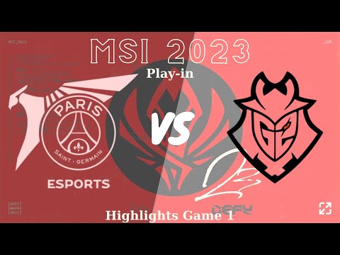 G2 vs PSG Highlights Game 1 Day 3 | MSI 2023 Play IN | G2 Esports vs PSG Talon