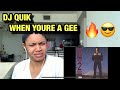 FIRST LISTEN TO DJ QUIK WHEN YOURE A GEE REACTION 🔥