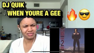 FIRST LISTEN TO DJ QUIK WHEN YOURE A GEE REACTION 🔥