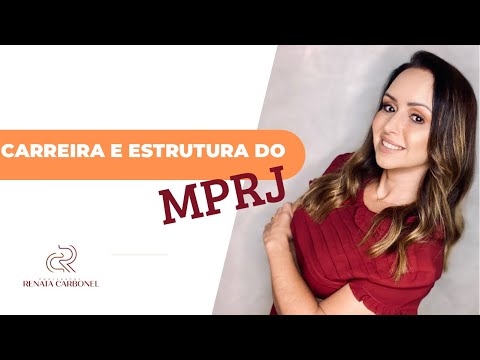 A carreira e a estrutura de trabalho do MPRJ