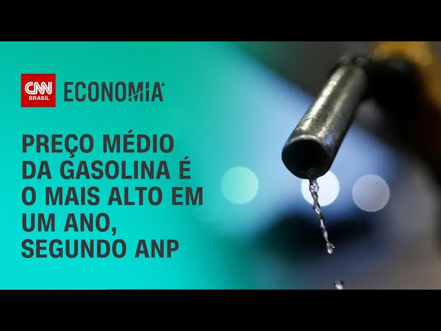 Preço médio da gasolina é o mais alto em um ano, segundo ANP | CNN 360º